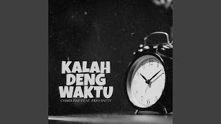 Download lagu Kalah Deng Waktu