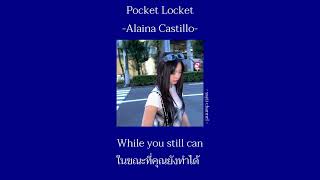 [THAISUB]Pocket Locket - Alaina Castillo