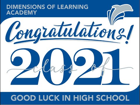 Dimensions of Learning Academy, Graduating Class of 2021