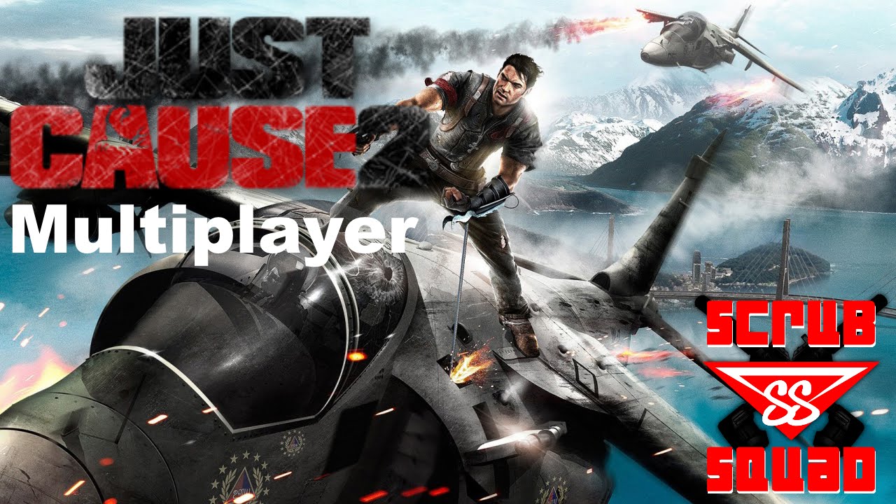 Scrub Squad Plays Just Cause 2 Multiplayer! YouTube