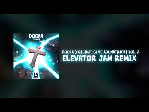 DOORS ORIGINAL SOUNDTRACK VOL. 2 - Elevator Jam Remix
