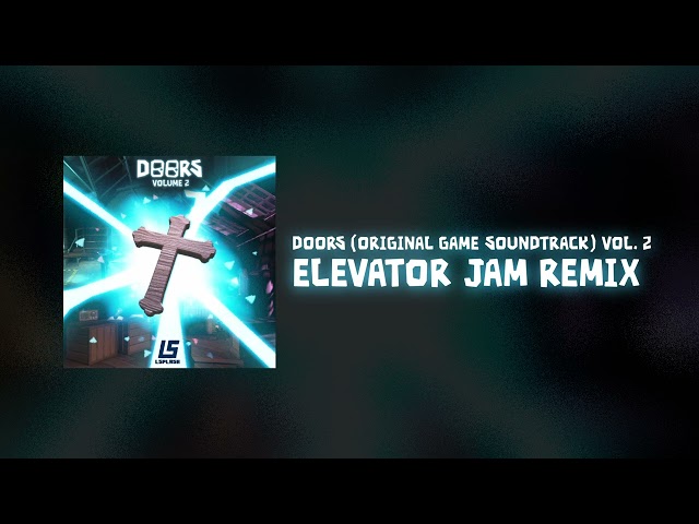 DOORS ORIGINAL SOUNDTRACK VOL. 2 - Elevator Jam Remix class=