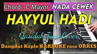 HAYYUL HADI - Versi Dangdut Koplo KARAOKE rasa ORKES Yamaha PSR S970