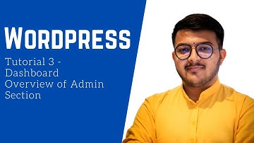WordPress Tutorial - 3 - Dashboard Overview of WordPress Admin Section