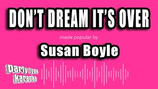 Susan Boyle - Don't Dream It's Over (Karaoke Version)