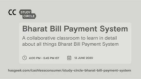 #CashlessConsumer Study Circle - Bharat Bill Payment System #BBPS