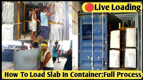 🔴How To Load Granite Slabs Properly In Container Safely | Real Work Process | 