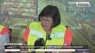 Port of Durban | Durban container terminal working to resolve backlog: Creecy Guide