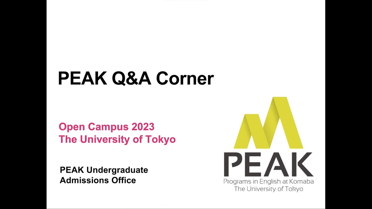 PEAK Q&A Corner: UTokyo Open Campus for High School Students 2023 - YouTube