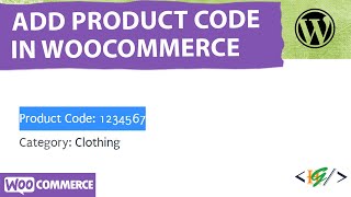 How to Add Product Code in WooCommerce WordPress