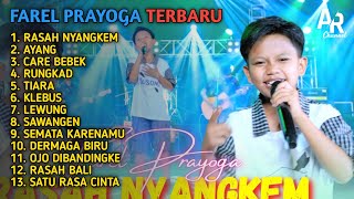 RASAH NYANGKEM- FAREL PRAYOGA FULL ALBUM TERBARU 2023