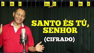 SANTO ÉS TÚ, SENHOR - 71. HARPA CRISTÃ - (CIFRADO) - Carlos José