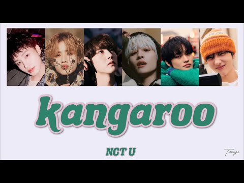 【和訳/日本語訳/カナルビ】NCTU ♪ kangaroo (カンガルー) gardenage NCT127 NCTDREAM wayv smtown