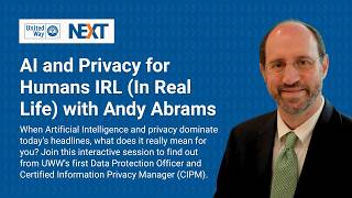UW NEXT Webinar: AI and Privacy for Humans IRL (In Real Life)