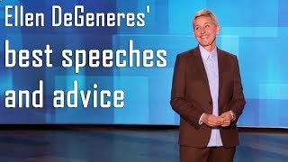 Ellen Degeneres Best Speeches And Advice