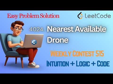 4024. Nearest Available Drone | LeetCode Weekly Contest 515