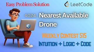 4024. Nearest Available Drone | LeetCode Weekly Contest 515