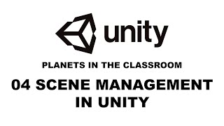 04 SCENE MANAGEMENT IN UNITY