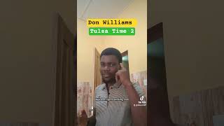 Don Williams- Tulsa Time 2. #donwilliams #oldcountrymusic #countrymusic #cowboy #80smusic #oldies