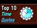 Time quotes  top 10 quotes about time