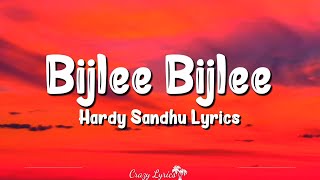 Bijlee Bijlee (Lyrics) | Hardy Sandhu | Jaani, B Praak, Palak Tiwari