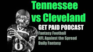 Tennessee Titans vs Cleveland Browns - NFL Week 1 Fantasy Football and NFL Against The Spread