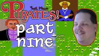 Pirates! (Commodore 64) Part 9 | IT'S A RISKY BUSINESS THAT PAYS OFF
