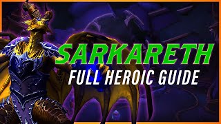 Heroic Sarkareth Full Guide