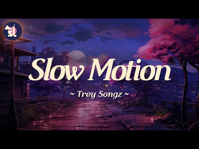 Trey Songz - Slow Motion