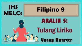 Filipino 9-Aralin 5: Tulang Liriko MELCs Filipino 9-Aralin 5: Tulang Liriko MELCs
