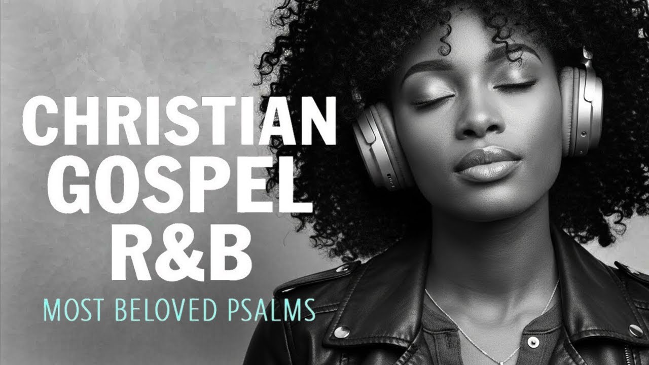 Peaceful Psalms in R&B | Morning Worship Songs for Prayer & Meditation