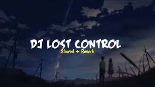 Download Mp3 DJ PALING ENAK DI TELINGA||DJ LOST CONTROL||SLOWED + REVERB #djenak #remix #djslow Gudang lagu Download Mp3 DJ PALING ENAK DI TELINGA||DJ LOST CONTROL||SLOWED + REVERB #djenak #remix #djslow