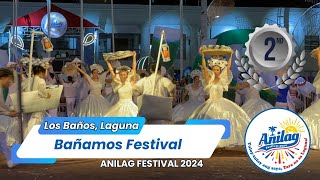 Bañamos Festival |  Los Baños, Laguna | Anilag Festival 2024  Full Performance
