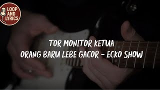 Download Lagu KARAOKE | TOR MONITOR KETUA ORANG BARU LEBE GACOR - ECKO SHOW MP3