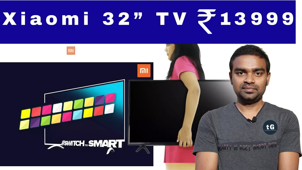 Xiaomi 32 inch Android TV ₹13999, Jio Prime Member Ship End, Android P launch, Tech Prime #126 technical writing