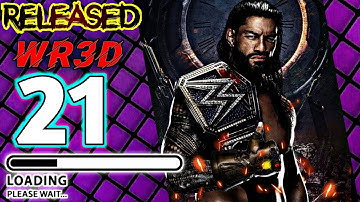 WR3D 2K21 RELEASED WITH NEW FEATURES ! NEW HAIRSTYLES || NEW MOVES, NEW ROSTERS || WR3D WARZONE ||