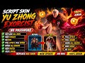 Script Skin Yu Zhong Exorcist | No Password | Full Effect Voice | Patch Terbaru