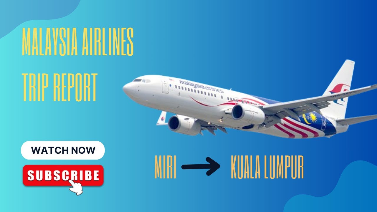 Trip report from Miri to Kuala Lumpur with Malaysia Airlines Boeing 737-8H6