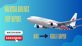 Trip report from Miri to Kuala Lumpur with Malaysia Airlines Boeing 737-8H6
