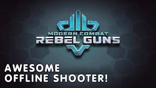 Modern Combat: Rebel Guns HD Gameplay. Awesome Offline Shooter! screenshot 1