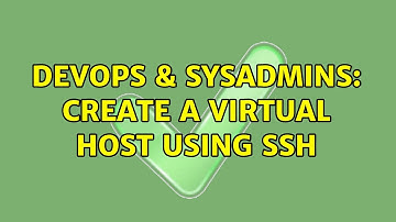 DevOps & SysAdmins: Create a Virtual Host using SSH (2 Solutions!!)