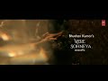 Mere Sohneya Acoustic l Sachet Tandon & Parampara Thakur ll New Letest Full Video ll T-Series ll Mix Hindiaz Download