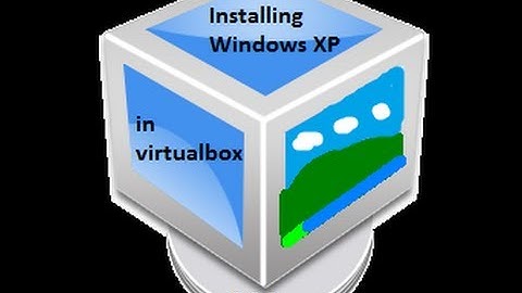 Installing Windows XP in Virtualbox