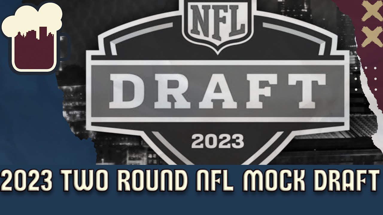 2023 Two Round NFL Mock Draft with Trades Post Senior Bowl - YouTube