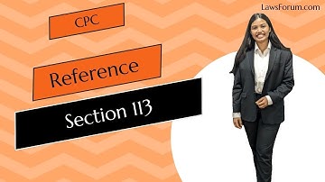 🎥 Reference under Section 113 of CPC Explained! 📜