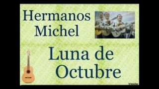 Hermanos Michel:  Luna de Octubre  -  (letra y acordes) chords