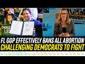 Turning Florida BLUE? Republicans Restrict Abortion, Challenging Democrats to Fight at Ballot Box!