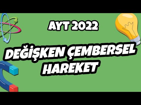 Değişken Hızlı Çembersel Hareket | AYT Fizik 2022 #hedefekoş