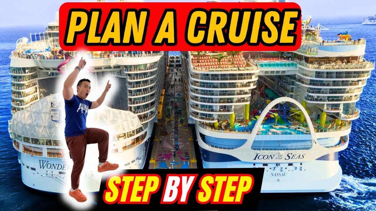 Plan for a Cruise: Step by Step