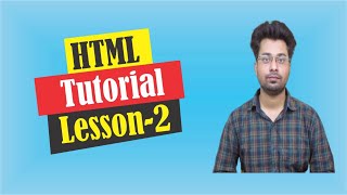 Tutorial 2: Introduction to HTML - HTML Tutorial For Beginners | HTML Tutorial in Hindi